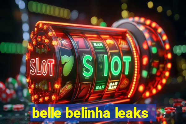 belle belinha leaks